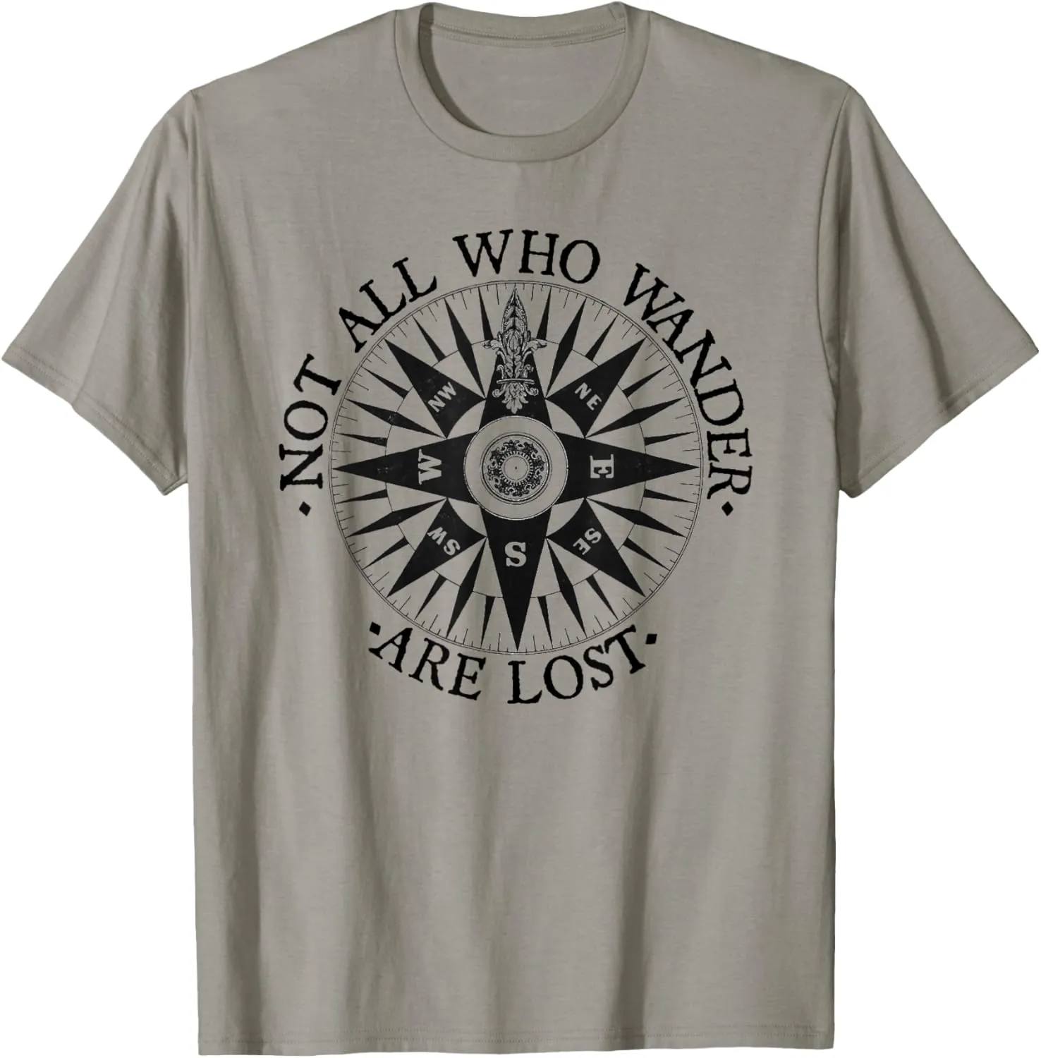 Not All Who Wander Are Lost T-shirt Traveler Tee for Nomads T-Shirt